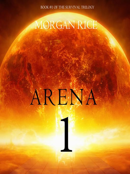 Title details for Arena 1 by Morgan Rice - Available